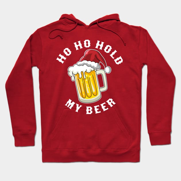 Santa Ho Ho Hold My Beer Funny Christmas Drinking Hoodie by OrangeMonkeyArt